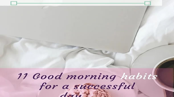 11 Good Morning habits for a successful day