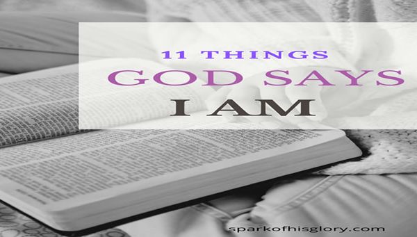11 Things God says about Me.